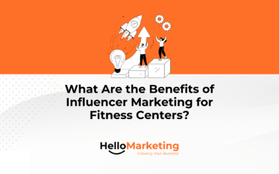 What Are the Benefits of Influencer Marketing for Fitness Centers?