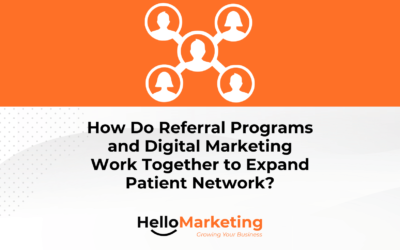 Boost Patient Network with Referral Programs and Digital Marketing
