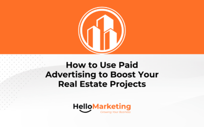 How to Use Paid Advertising to Boost Your Real Estate Projects