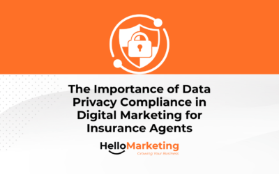 The Importance of Data Privacy Compliance in Digital Marketing for Insurance Agents