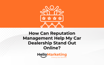 How Can Reputation Management Help My Car Dealership Stand Out Online?